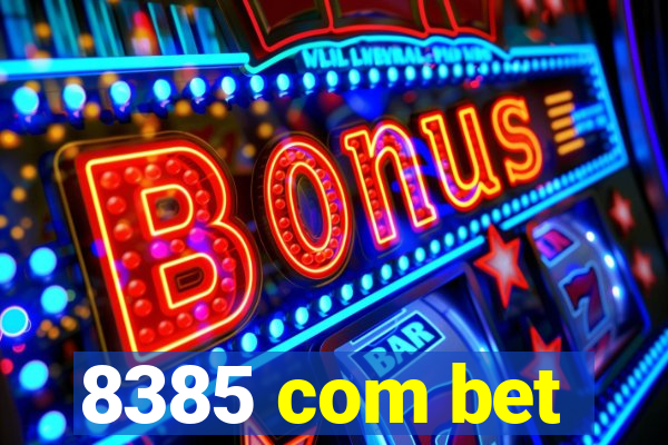 8385 com bet